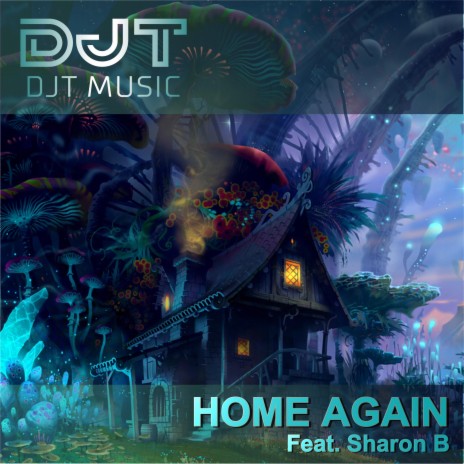 HOME AGAIN (Radio Edit) ft. Sharon B | Boomplay Music
