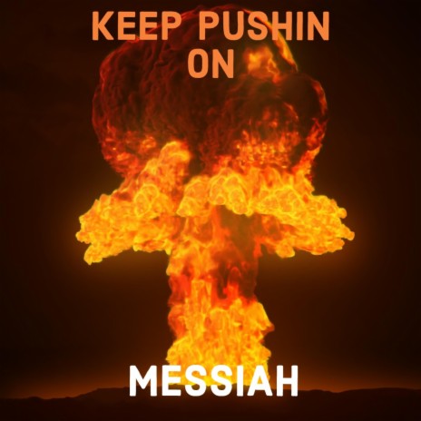 Keep Pushin On | Boomplay Music