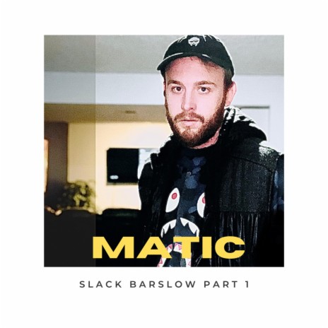 Slack Barslow, Pt. 1 | Boomplay Music