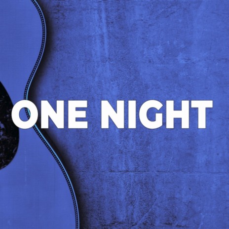 One Night | Boomplay Music