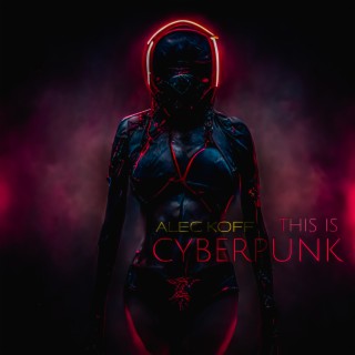 This Is Cyberpunk