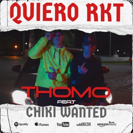 Quiero RKT ft. Chiki Wanted | Boomplay Music