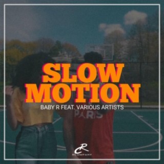 Slow Motion