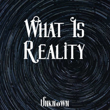 What Is Reality | Boomplay Music