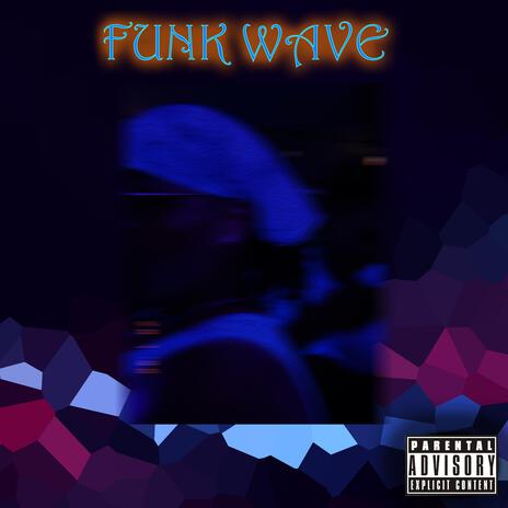 Funk Wave | Boomplay Music