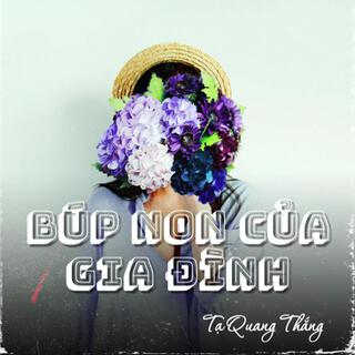 Búp Non Của Gia Đình