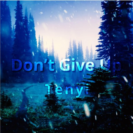 Don`t Give Up
