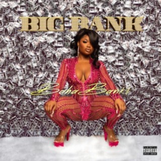 Big Bank | Boomplay Music