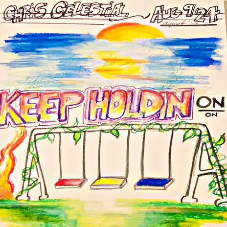 Keep Holdin On | Boomplay Music