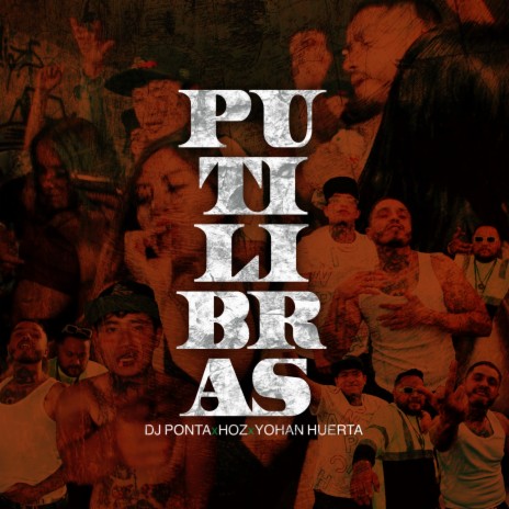 Putilibras ft. hoz & yohan huerta | Boomplay Music