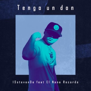 Tengo un don ft. El nene records lyrics | Boomplay Music