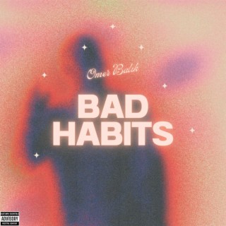 Bad Habits