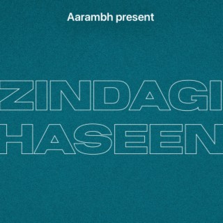 zindagi haseen