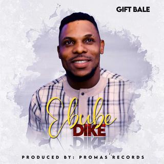 Ebube Dike lyrics | Boomplay Music