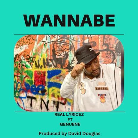 Wannabe ft. Genuene | Boomplay Music