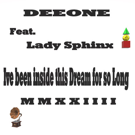 I've Been Inside This Dream, for so Long ft. LADY SPHINX | Boomplay Music