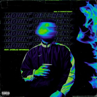 Movin' Different ft. Charles Infamous lyrics | Boomplay Music