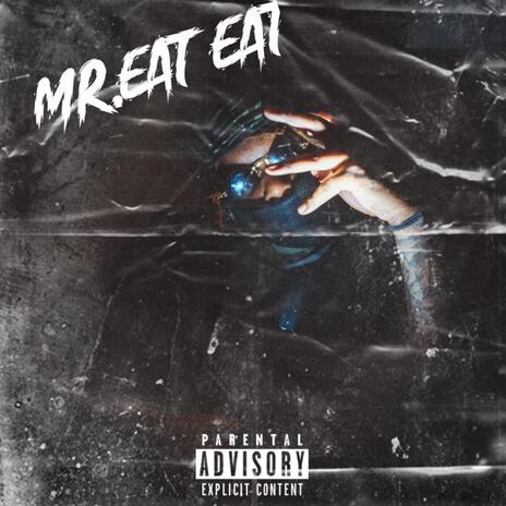 MR.EAT EAT ft. Lasko Bills | Boomplay Music