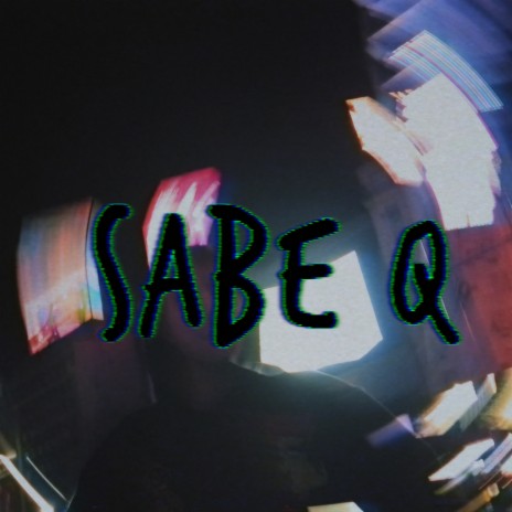 Sabe Q | Boomplay Music