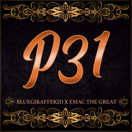 P31 ft. Emac the Great | Boomplay Music