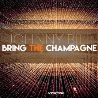 Bring the Champagne (Radio Edit)