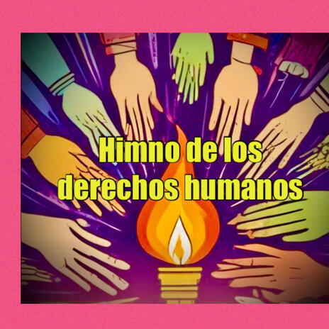 Himno de los derechos humanos | Boomplay Music