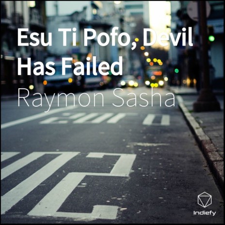 Esu Ti Pofo, Devil Has Failed | Boomplay Music