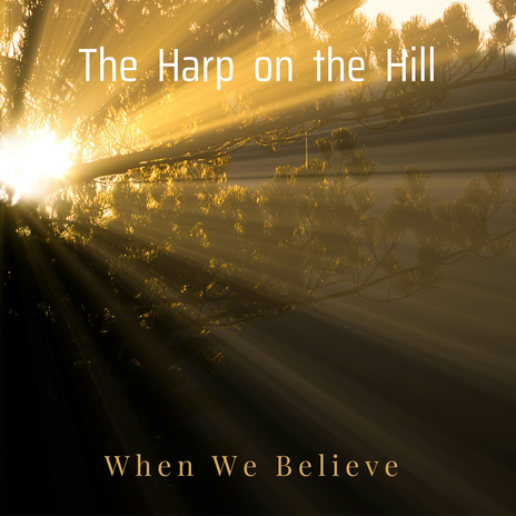 When We Believe | Boomplay Music