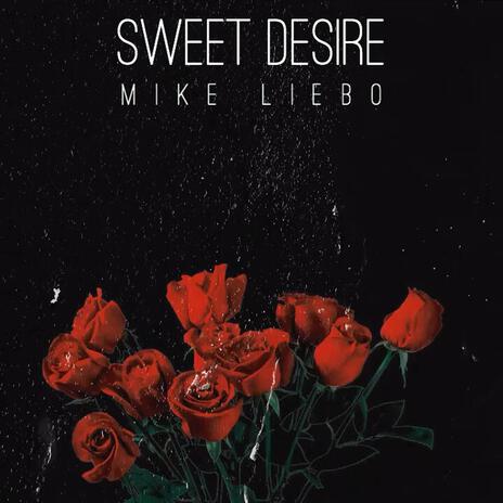 Sweet Desire | Boomplay Music