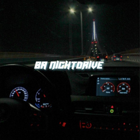 BA NIGHTDRIVE | Boomplay Music