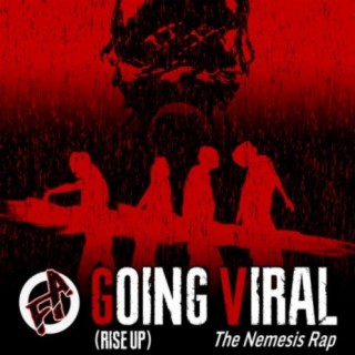 Going Viral (Rise Up)