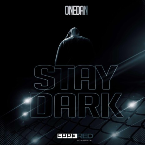 Stay Dark | Boomplay Music