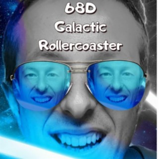 68D Galactic Rollercoaster