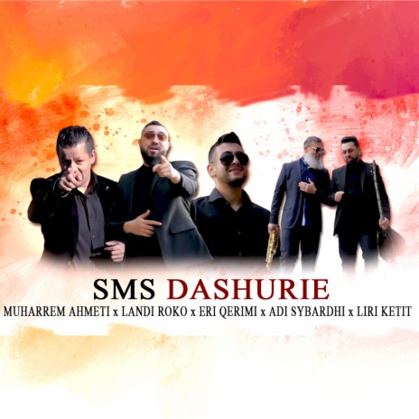 SMS Dashurie ft. Muharrem Ahmeti, Eri Qerimi, Landi Roko & Liri Ketit | Boomplay Music