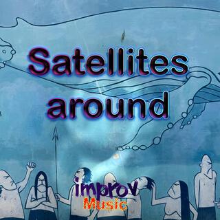 Satellites Around