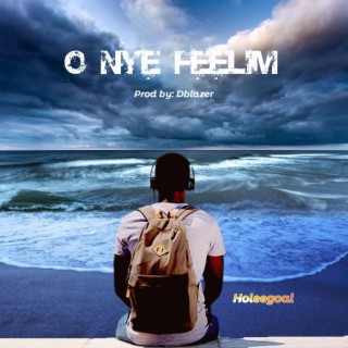 O Nye Feelim lyrics | Boomplay Music