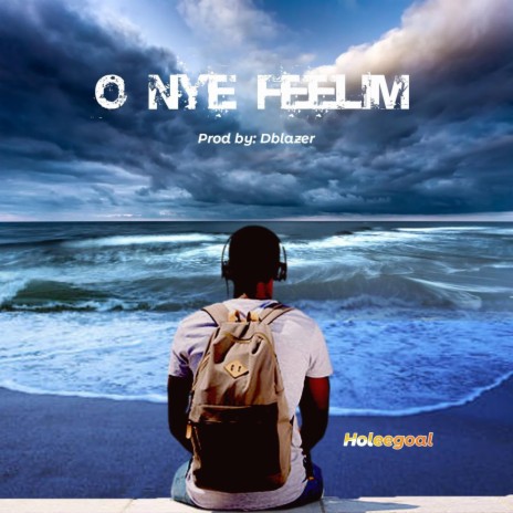 O Nye Feelim | Boomplay Music