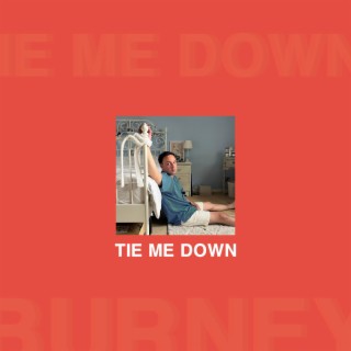 Tie Me Down lyrics | Boomplay Music