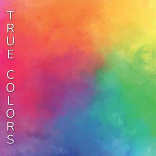 True Colors ft. Peyton Amber lyrics | Boomplay Music