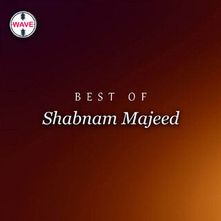 Best Of Shabnam Majeed