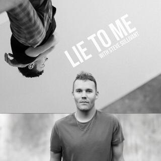 Lie to Me (with Steve Sullivant)