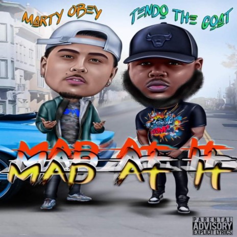 Mad At It ft. Marty Obey