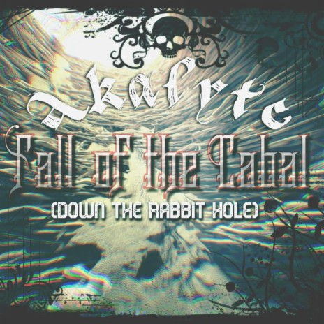 Fall of The Cabal (Down The Rabbit Hole) | Boomplay Music