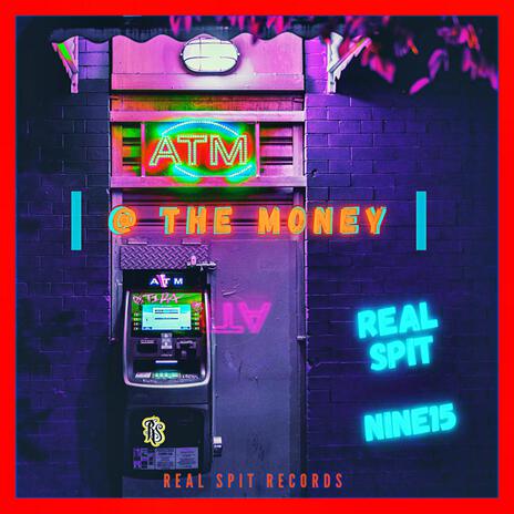 A T M (At The Money) ft. NiNE15 | Boomplay Music