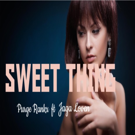 Sweet Thing (feat. Jaga Loven)
