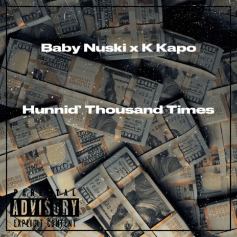 Hunnid’ Thousand Times ft. K Kapo | Boomplay Music