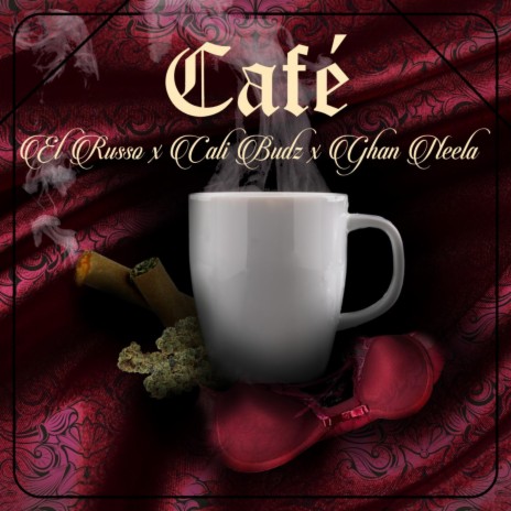 Café ft. Cali Budz & Ghan Neela | Boomplay Music