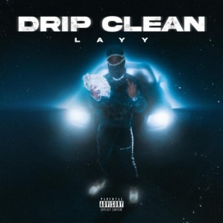 DRIP CLEAN lyrics | Boomplay Music