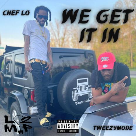 We Get It In ft. Tweezymode | Boomplay Music