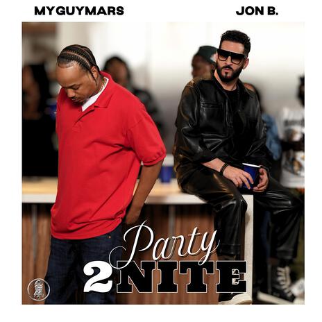 PARTY 2NITE ft. JON B. | Boomplay Music